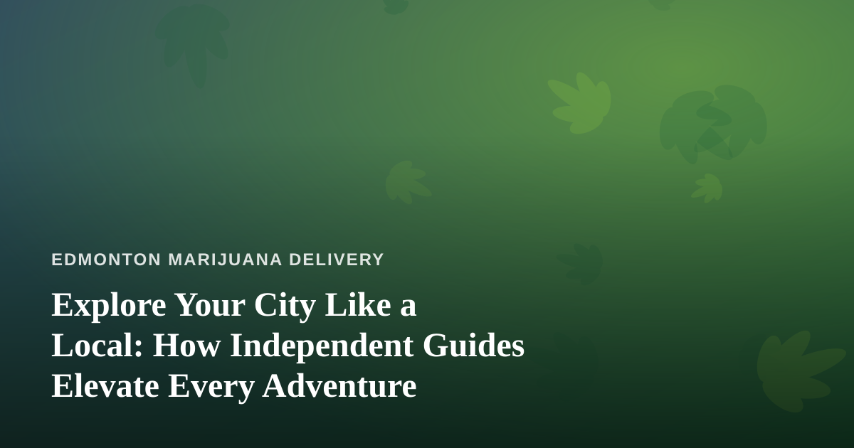 Explore Your City Like a Local: How Independent Guides Elevate Every Adventure