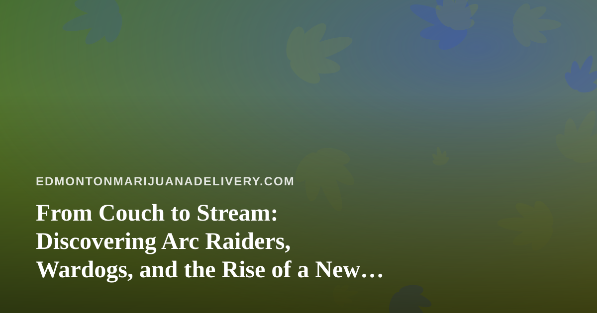 From Couch to Stream: Discovering Arc Raiders, Wardogs, and the Rise of a New Twitch Creator